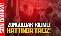Zonguldak-Kilimli hattında t*aciz!