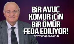 Yavuz Erkmen: “Bir Avuç Kömür İçin Bir Ömür Feda Ediliyor”