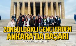 Zonguldaklı Gençlerden Ankara’da başarı!