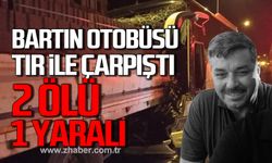 Bartın- İstanbul seferini yapan yolcu otobüsü kaza yaptı. 2 ölü, 1 yaralı.