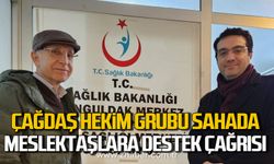 Çağdaş Hekim Grubu sahada. Meslektaşlara destek çağrısı.