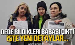 Zonguldak'ta dede bildikleri babaları çıktı. İşte yeni detaylar...
