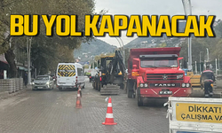 Belediye duyurdu: Yol Pazar günü kapalı kalacak
