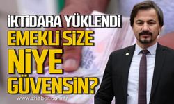 Eylem Ertuğrul; "Emekli size niye güvensin?”