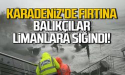 Karadeniz'de fırtına... Balıkçılar limanlara sığındı