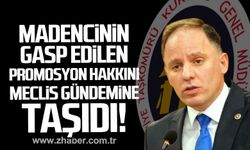 Deniz Yavuzyılmaz madencinin gasp edilen promosyon hakkını meclis gündemine taşıdı!