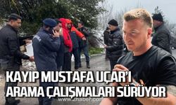 Alaplı'da kayıp Mustafa Uçar’ı arama çalışmaları devam ediyor.