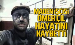Maden işçisi Ömer Çil hayatını kaybetti