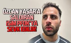 Zonguldaksporlu Özcan Yaşar’a saldıran isim disipline sevk edildi