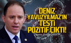 Deniz Yavuzyılmaz'ın testi pozitif çıktı