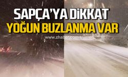 Sapça’ya dikkat. Yoğun buzlanma var.
