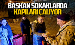 Başkan sokaklarda kapıları çalıyor