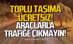 Çaycuma’da toplu taşıma ücretsiz: araçlarla trafiğe çıkmayın