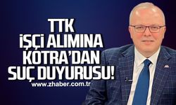 TTK işçi alımında Murat Kotra'dan suç duyurusu