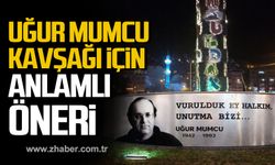 Uğur Mumcu Kavşağı için anlamlı öneri