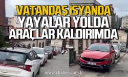 Zonguldak'ta yayalar yolda, araçlar kaldırımda. Vatandaş isyan etti.