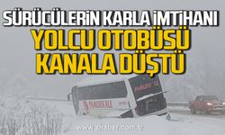 Ereğli'de sürücülerin karla imtihanı. Yolcu otobüsü kanala düştü.