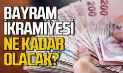 Bayram ikramiyesi ne kadar olacak: Kimler bayrak ikramiyesi alacak?