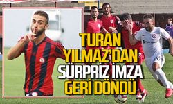 Turan Yılmaz’dan sürpriz imza: Geri döndü!