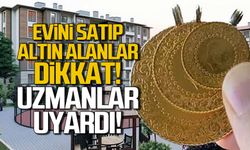 Zonguldak’ta ev satışlarının ardından altına talep arttı: Uzmanlardan uyarı