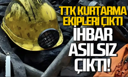 TTK kurtarma ekipleri çıktı: İhbar asılsız çıktı!
