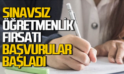 Sınavsız öğretmenlik fırsatı: Başvurular başladı