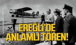 Türk Hava Kurumu 101 Yaşında: Ereğli’de anlamlı tören