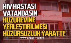 Zonguldak’ta AİDS hastası vatandaş huzurevine yerleştirilmesi huzursuzluk yarattı!