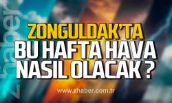 Zonguldak’ta 9-13 Şubat tarihlerinde hava nasıl olacak?