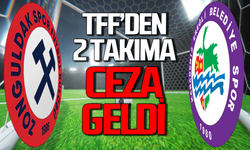 TFF Zonguldakspor ve Ereğli’yi cezalandırdı!