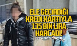 Zonguldak’ta kredi kartı vurgunu. Ele geçirdiği kartla 135 Bin lira harcadı