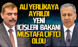 İçişleri Bakanı Ali Yerlikaya’nın yerine Mustafa Çiftçi geldi