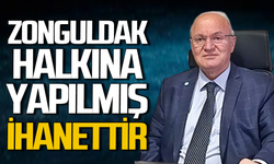 Yavuz Erkmen net konuştu: Zonguldak halkına yapılmış ihanettir