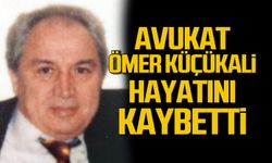 Av. Ömer Küçükali hayatını kaybetti