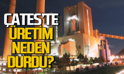 ÇATES'te sıcak gelişme: Üretim neden durdu?