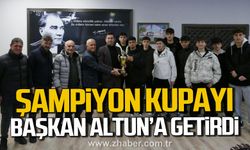 Şampiyon kupayı Başkan Kamil Altun'a getirdi