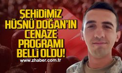 Şehidimiz Hüsnü Doğan'ın cenaze programı belli oldu