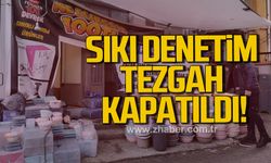 Devrek'te sıkı denetim. Tezgah kapatıldı