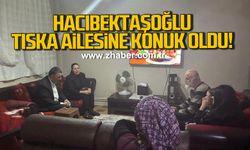 Vali Hacıbektaşoğlu, Tıska ailesine konuk oldu