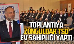 Zonguldak TSO Zonguldak Odaları Müşterek Meclis Toplantısı'na ev sahipliği yaptı