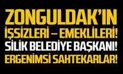 Zonguldak’ın işsizleri- emeklileri!