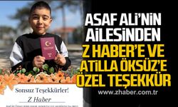 Asaf Ali'nin ailesinden Z HABER'e ve Atilla Öksüz'e teşekkür