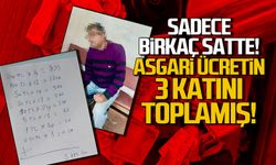 Sadece birkaç saatte asgari ücretin üç katını topladı
