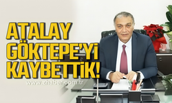 Atalay Göktepe'yi kaybettik