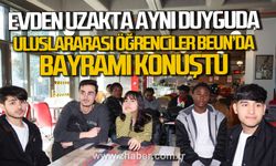 Uluslararası öğrenciler BEUN’da Bayramı konuştu.