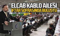 Elcab Kablo ailesi iftar sofrasında buluştu