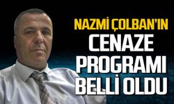 Nazmi Çolban’ın cenaze programı belli oldu