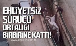 Alkollü ve ehliyetsiz sürücü ortalığı birbirine kattı