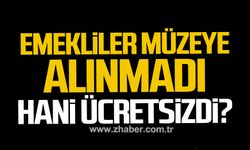 Safranbolu'da emekliler müzeye alınmadı. Hani ücretsizdi?