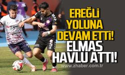 Ereğli yoluna devam etti, Elmas havlu attı..